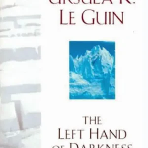 “The Left Hand of Darkness” by Ursula K. Le Guin